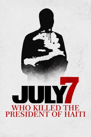 July 7: Who Killed the President of Haiti? Full HD İzle