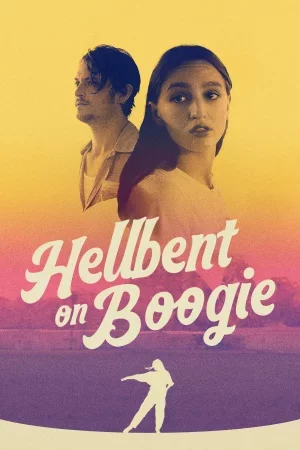 Hellbent on Boogie Full HD İzle