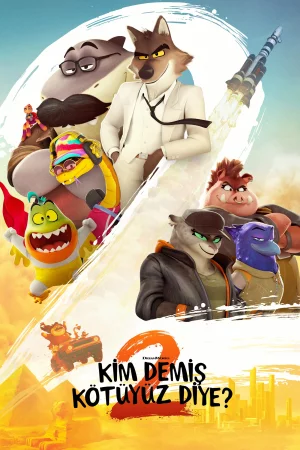 Kim Demiş Kötüyüz Diye? 2 Full HD İzle