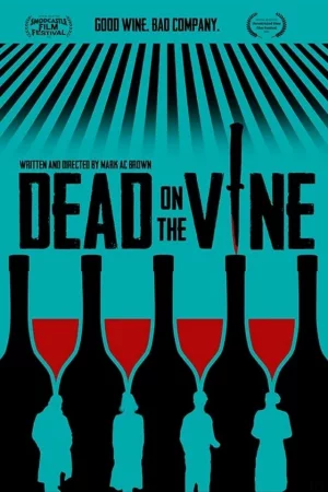 Dead on the Vine Full HD İzle