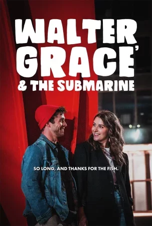 Walter, Grace & The Submarine Full HD İzle