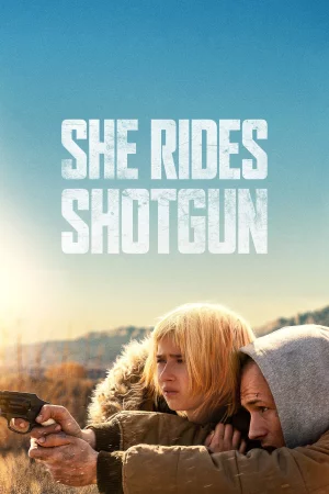 She Rides Shotgun Full HD İzle
