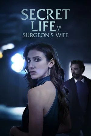 Secret Life of a Surgeon's Wife Full HD İzle