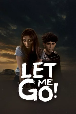 Let Me Go! Full HD İzle