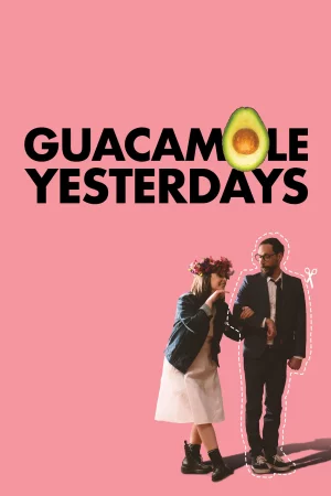 Guacamole Yesterdays Full HD İzle