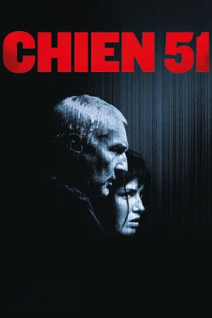 Chien 51 Full HD İzle