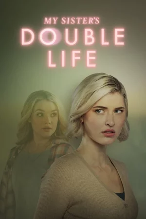 My Sister's Double Life Full HD İzle