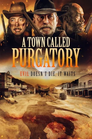 A Town Called Purgatory Full HD İzle